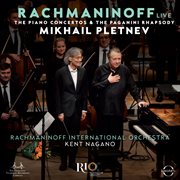 Rachmaninoff Live – The Piano Concertos & The Paganini Rhapsody (Live) cover image