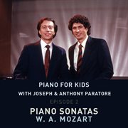 Piano for Kids: Mozart: Piano Sonatas : Mozart Piano Sonatas cover image