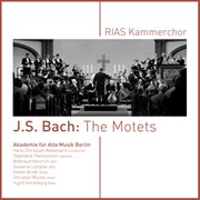 J. S. Bach : The Motets cover image
