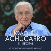 Joaquín Achúcarro in Recital at the Guggenheim Museum Bilbao cover image