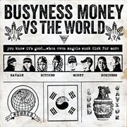 Busyness Mane X Iammoney (Busyness Money Vs The World) cover image