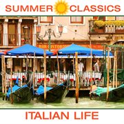 Summer classics: italian life cover image