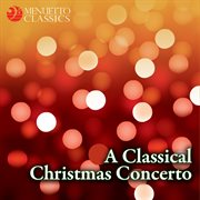 A classical christmas concerto cover image