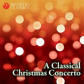 Cover image for A Classical Christmas Concerto