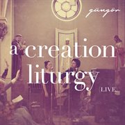 A creation liturgy [live] cover image