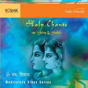 Holy Chants On Shiva And Shakti cover image