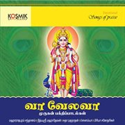 Vaa Velava : Devotional Songs On Lord Muruga cover image