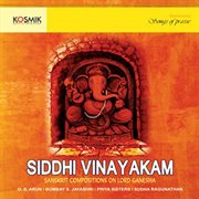 Siddhi Vinayakam : Sanskrit Songs On Lord Ganesha cover image