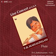 T.R. Mahalingam (Live At U.S.A) cover image