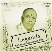 Legends Chittoor Subramanya Pillai cover image
