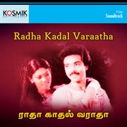 Radha Kadal Varaatha (Original Motion Picture Soundtrack) cover image