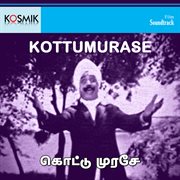 Kottumurase (Original Motion Picture Soundtrack) cover image