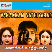Vanakkam Vathiyare (Original Motion Picture Soundtrack) cover image