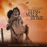 Long walk home: music from 'the rabbit-proof fence' cover image