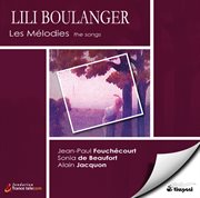 Lili boulanger: songs/lieder cover image
