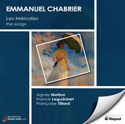 Emmanuel chabrier: complete songs/les melodies cover image