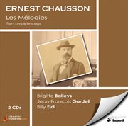Ernest chausson: the complete songs cover image