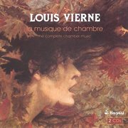 Louis vierne: the complete chamber music cover image