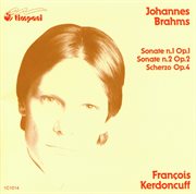 Johannes brahms: sonate nr. 1, op. 1 & sonate nr. 2, op. 2 & scherzo, op. 4 cover image