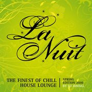 La nuit - the finest of chill house lounge by dj jondal cover image