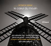 Deodat de severac: le coeur du moulin [opera] world premiere cover image