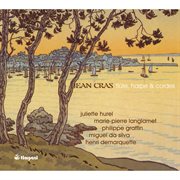 Jean cras: flute, harp and strings cover image
