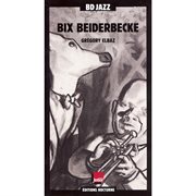 Bd jazz: bix beiderbecke cover image