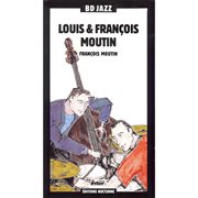 Bd jazz: louis & francois moutin cover image