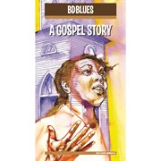 Bd blues: a gospel story cover image