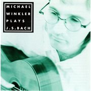 Michael winkler plays bach cover image