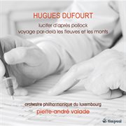Dufourt: orchestral works, vol.2 cover image