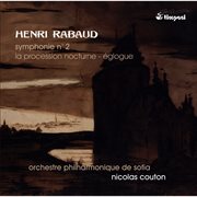 Rabaud: symphonie no.2 cover image