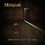 Heavy metal killed your mama cover image