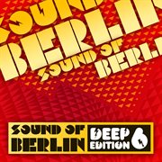 Sound of berlin deep edition, vol. 6 cover image