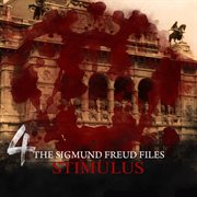 A historical psycho thriller series - the sigmund freud files, episode 4: stimulus (audiodrama) cover image