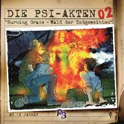 Folge 2: burning grace - wald der todgeweihten Folge 2: burning grace - wald der todgeweihten