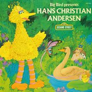 Sesame street: big bird presents hans christian andersen cover image