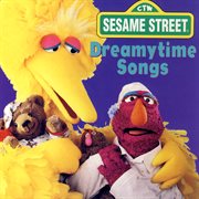 Sesame street: dreamytime songs cover image