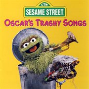 Sesame street: oscar's trashy songs cover image