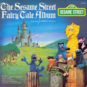 Sesame street: the sesame street fairy tale album cover image