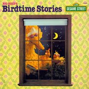 Sesame street: big bird's birdtime stories cover image