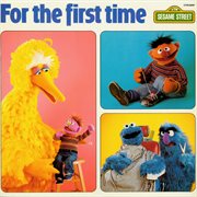 Sesame street: for the first time cover image