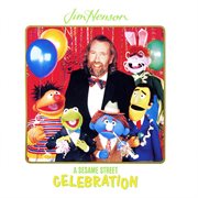 Sesame street: jim henson: a sesame street celebration, vol. 1 cover image