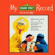 Sesame street: my sesame street record (all about me) cover image