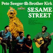 Sesame street: pete seeger and brother kirk visit sesame street cover image
