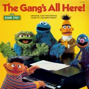Sesame street: the gang's all here cover image