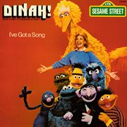 Sesame street: dinah! i've got a song cover image
