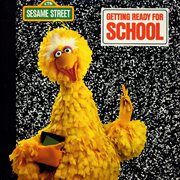 Sesame street: getting ready for school cover image
