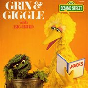 Sesame street: grin and giggle with big bird cover image