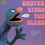 Sesame street: grover sings the blues cover image